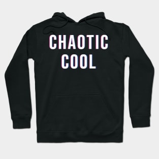 Chaotic cool Hoodie